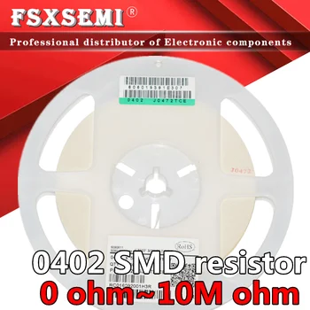 100buc SMD 0402 1/16W chip rezistor 0R ~ 10M ohm 0 10R 100R 220R 330R 470R 1K 4.7 K 10K 47K 100K 0 10 100 330 470 ohm
